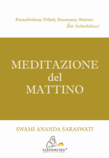 Meditazione del mattino - Swami Ananda Saraswati