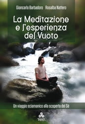 La Meditazione e l esperienza del Vuoto