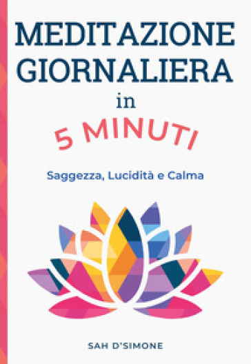 Meditazione giornaliera in 5 minuti - Sah D