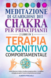 Meditazione di guarigione dei chakra per principianti-Terapia cognitivo-comportamentale