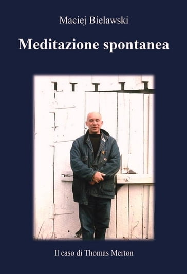 Meditazione spontanea. - Maciej Bielawski