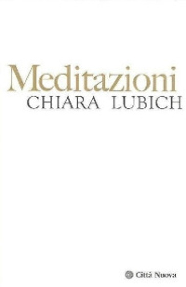 Meditazioni - Chiara Lubich
