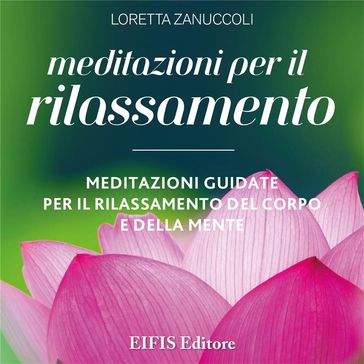 Meditazioni per il Rilassamento - Loretta Zanuccoli