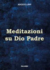 Meditazioni su Dio Padre