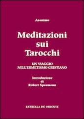 Meditazioni sui tarocchi. Un viaggio nell