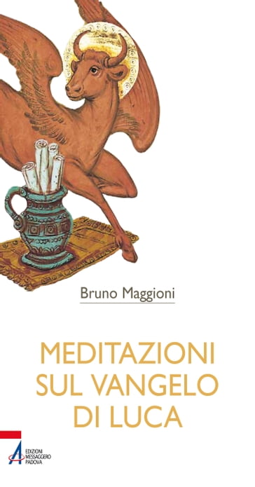 Meditazioni sul Vangelo di Luca - Bruno Maggioni