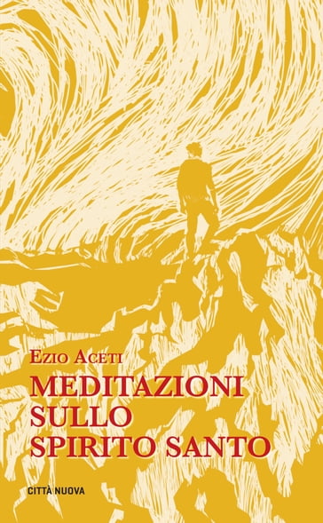 Meditazioni sullo Spirito Santo - Ezio Aceti