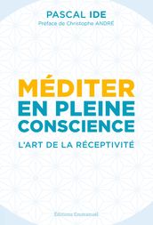 Méditer en pleine conscience