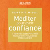 Méditer pour avoir confiance