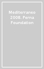 Mediterraneo 2008. Perna Foundation