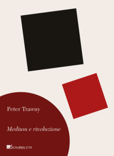 Medium e rivoluzione. Nuova ediz. - Peter Trawny