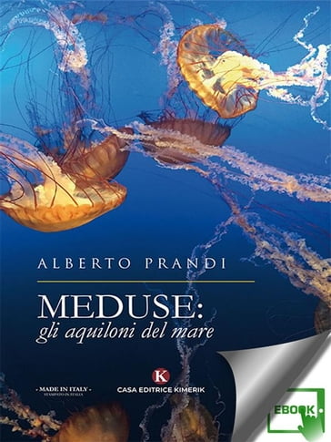 Meduse: gli aquiloni del mare - Alberto Prandi