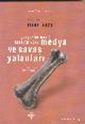 Medya ve Sava Yalanlar