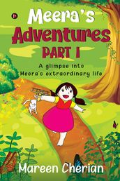Meera s Adventures - Part I