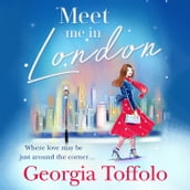 Meet Me in London: The perfect heartwarming Christmas romance for 2023 (Meet me in, Book 1)