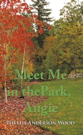 Meet Me in the Park, Angie