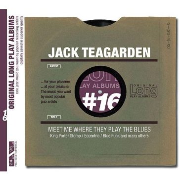 Meet me where they play the blues - Jack Teagarden