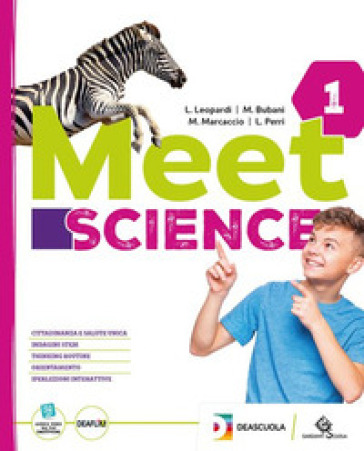 Meet science. Ediz. curricolare. Con One health. Per la Scuola media. Con espansione online. Vol. 1 - Luigi Leopardi - Massimo Bubani - Michele Marcaccio - Luca Perri