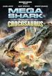 Mega Shark Vs Crocosaurus