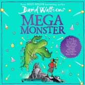 Megamonster: The mega laugh-out-loud children s book by multi-million bestselling author David Walliams