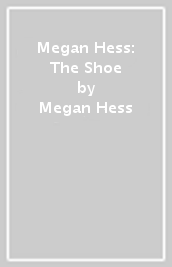 Megan Hess: The Shoe