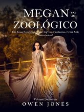 Megan Vai ao Zoológico