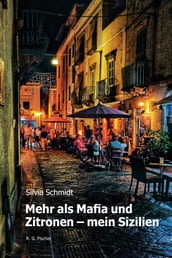 Mehr als Mafia und Zitronen  mein Sizilien