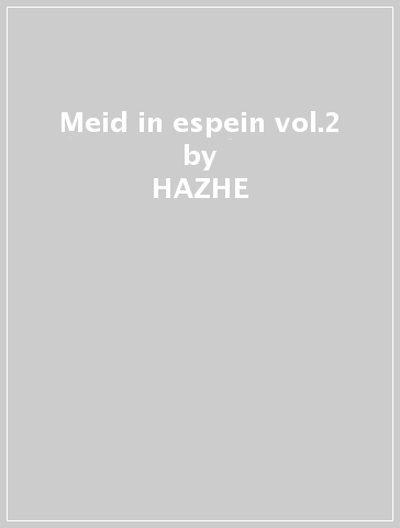 Meid in espein vol.2 - HAZHE & ACCION SANCHEZ