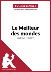 Le Meilleur des mondes d Aldous Huxley (Fiche de lecture)