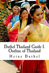Mein Freund Thailand: Thailand Guide I.