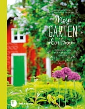 Mein Garten - Ein Traum