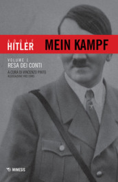 Mein Kampf. 1: Resa dei conti