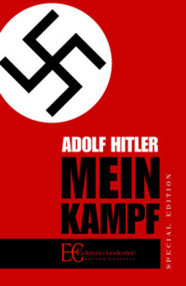 Mein Kampf. Ediz. speciale - Adolf Hitler