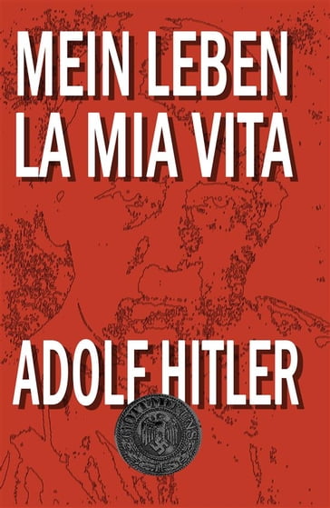 Mein Leben - Adolf Hitler