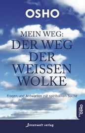 Mein Weg: Der Weg der weißen Wolke