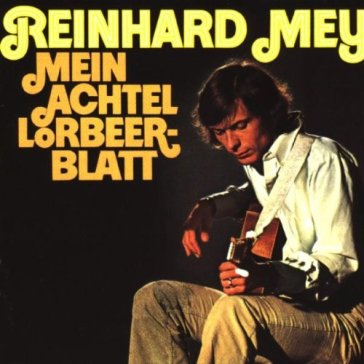 Mein achtel lorbeerblatt - REINHARD MEY