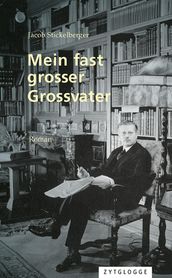 Mein fast grosser Grossvater