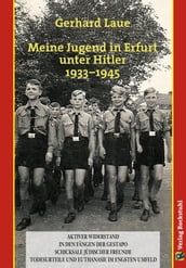 Meine Jugend in Erfurt unter Hitler 19331945