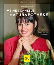 Meine schnelle Naturapotheke