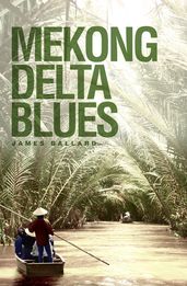 Mekong Delta Blues