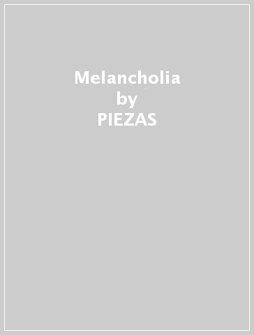 Melancholia - PIEZAS & JAYDER