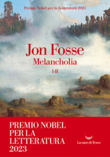 Melancholia. Vol. 1-2 - Jon Fosse