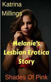Melanie s Lesbian Erotica Series