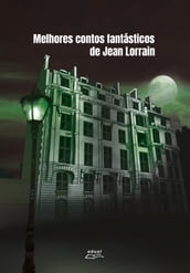 Melhores contos fantásticos de Jean Lorrain