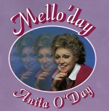 Mello' day - Anita O