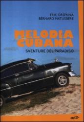 Melodia cubana. Sventure del paradiso