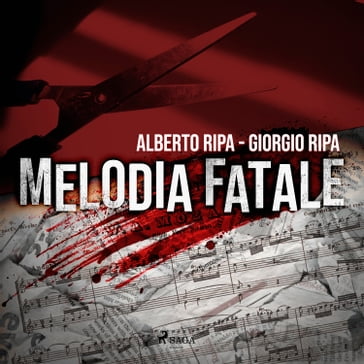 Melodia fatale - Alberto Ripa - Giorgio Ripa