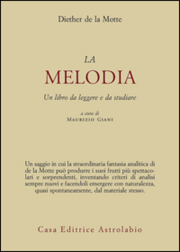 Melodia. Un libro da leggere e da studiare