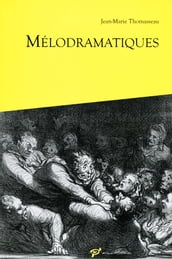 Mélodramatiques