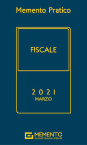 Memento pratico fiscale 2021. Marzo